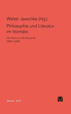 Philosophie und Literatur im Vormrz / Filozófia és irodalom az előszobában. - Philosophie und Literatur im Vormrz / Philosophie und Literatur im Vormrz