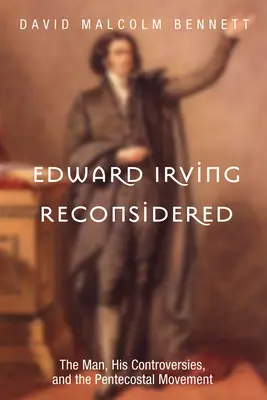 Edward Irving újragondolva - Edward Irving Reconsidered