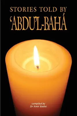 'Abdu'l-Baha történetei - Stories Told by 'Abdu'l-Baha