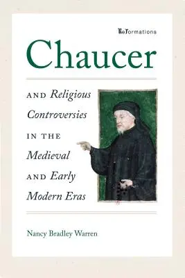 Chaucer és a vallási viták a középkorban és a kora újkorban - Chaucer and Religious Controversies in the Medieval and Early Modern Eras