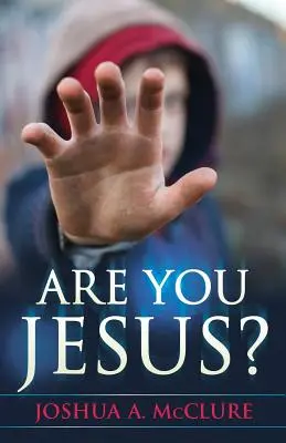 Te vagy Jézus? - Are You Jesus?