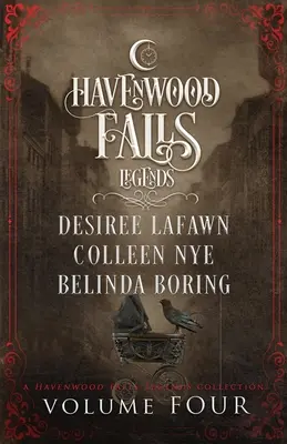 Havenwood Falls legendái negyedik kötet - Legends of Havenwood Falls Volume Four