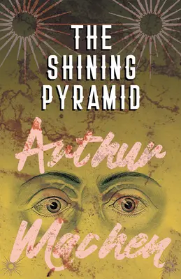 A ragyogó piramis - The Shining Pyramid