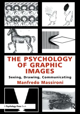 A grafikai képek pszichológiája: Látás, rajzolás, kommunikáció - The Psychology of Graphic Images: Seeing, Drawing, Communicating