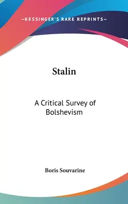 Sztálin: A bolsevizmus kritikai áttekintése - Stalin: A Critical Survey of Bolshevism