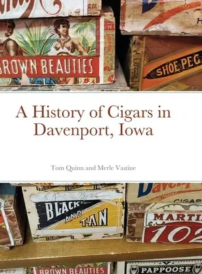 A szivarok története - Davenport, Iowa - A History of Cigars - Davenport, Iowa