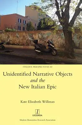 Azonosítatlan elbeszélő tárgyak és az új olasz eposz - Unidentified Narrative Objects and the New Italian Epic