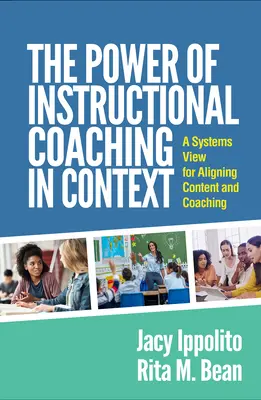 Az oktatói coaching ereje kontextusban: A tartalom és a coaching összehangolásának rendszerszemlélete - The Power of Instructional Coaching in Context: A Systems View for Aligning Content and Coaching