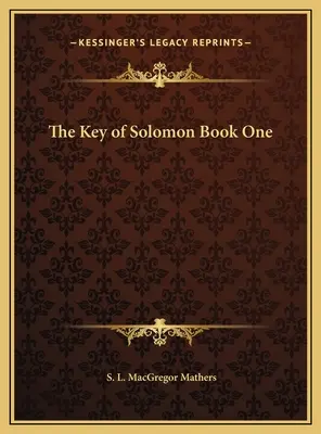 Salamon kulcsa Első könyv - The Key of Solomon Book One