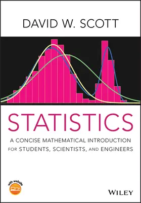 Statisztikák: A Concise Mathematical Introduction for Students, Scientists, and Engineers (Tömör matematikai bevezetés diákoknak, tudósoknak és mérnököknek) - Statistics: A Concise Mathematical Introduction for Students, Scientists, and Engineers