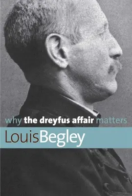 Miért fontos a Dreyfus-ügy - Why the Dreyfus Affair Matters