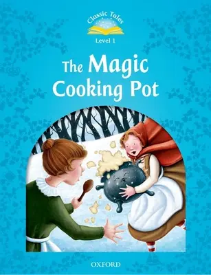 Klasszikus mesék a varázsfőző fazék - Classic Tales the Magic Cooking Pot