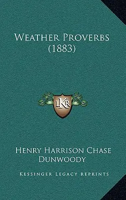 Időjárási közmondások (1883) - Weather Proverbs (1883)