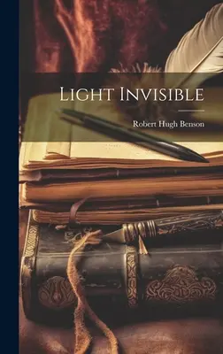 Láthatatlan fény - Light Invisible