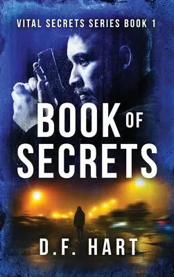 A titkok könyve: Életbevágó titkok, első könyv - Book Of Secrets: Vital Secrets, Book One