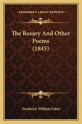 A rózsafüzér és más versek (1845) - The Rosary And Other Poems (1845)