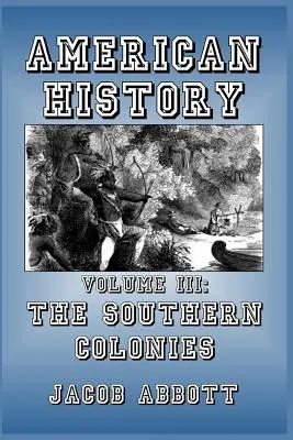 A déli gyarmatok - The Southern Colonies