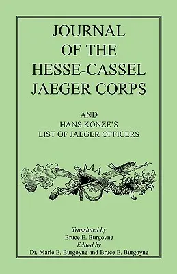 A Hessen-Cassel Jaeger-testület naplója - Journal of the Hesse-Cassel Jaeger Corps