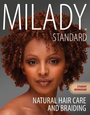 Munkafüzet a Milady Természetes hajápoláshoz és fonáshoz - Workbook for Milady Natural Hair Care and Braiding