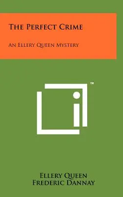 A tökéletes bűntény: Egy Ellery Queen-rejtély - The Perfect Crime: An Ellery Queen Mystery