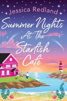 Nyári éjszakák a Csillaghal kávézóban - Summer Nights at The Starfish Caf