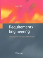 Requirements Engineering: Alapelvek, elvek és technikák - Requirements Engineering: Fundamentals, Principles, and Techniques