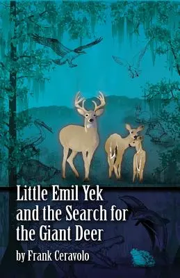 A kis Emil Yek és az óriásszarvas keresése - Little Emil Yek and the Search for the Giant Deer