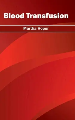 Vérátömlesztés - Blood Transfusion