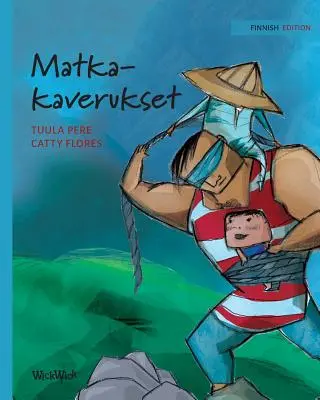 Matkakaverukset: Finn kiadás: Traveling Companions - Matkakaverukset: Finnish Edition of Traveling Companions