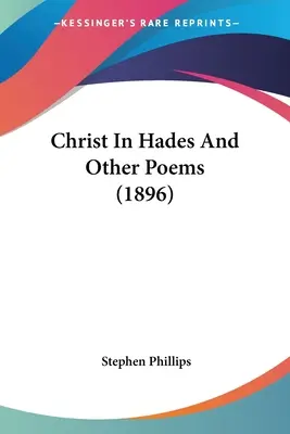 Krisztus a Hádészban és más versek (1896) - Christ In Hades And Other Poems (1896)