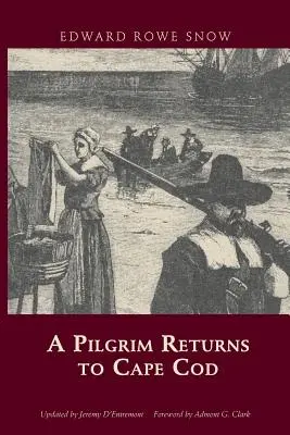 Egy zarándok visszatér Cape Codra - A Pilgrim Returns to Cape Cod