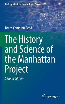 A Manhattan-projekt története és tudománya - The History and Science of the Manhattan Project