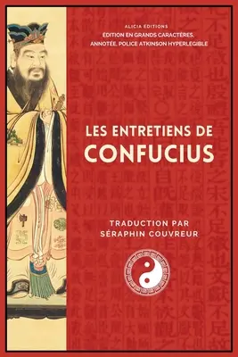 Les Entretiens de Confucius: dition en grands caractres, annote, police Atkinson Hyperlegible