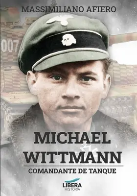 Michael Wittmann: Comandante de tanque