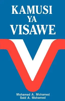 Kamusi YA Visawe/Swahili Dictionary of Synonyms = Szuahéli Szinonimaszótár = Szuahéli Szinonimaszótár = Szuahéli Szinonimaszótár = Szuahéli Szinonimaszótár - Kamusi YA Visawe/Swahili Dictionary of Synonyms = Swahili Dictionary of Synonyms = Swahili Dictionary of Synonyms = Swahili Dictionary of Synonyms