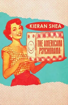 Az Americana Psychorama: Összegyűjtött történetek - The Americana Psychorama: Collected Stories