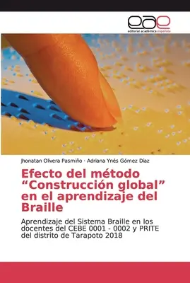 Efecto del mtodo Construccin global” en el aprendizaje del Braille” - Efecto del mtodo Construccin global