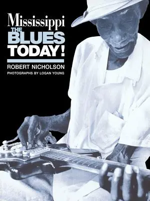 Mississippi Blues ma - Mississippi Blues Today