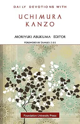 Napi áhítatok Uchimura Kanzóval - Daily Devotions with Uchimura Kanzo