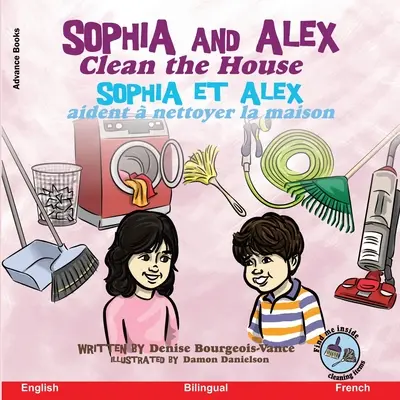 Sophia és Alex kitakarítja a házat: Sophia et Alex aident nettoyer la maison - Sophia and Alex Clean the House: Sophia et Alex aident  nettoyer la maison