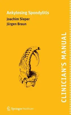 A Bechterew-kóros gerincvelőgyulladás klinikai kézikönyve - Clinician's Manual on Ankylosing Spondylitis