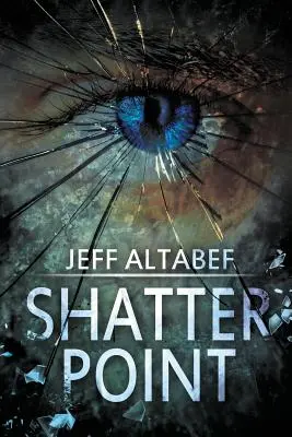 Shatter Point: Egy lebilincselő feszültséggel teli thriller - Shatter Point: A Gripping Suspense Thriller