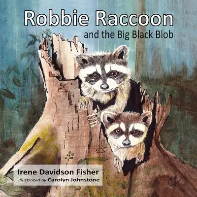 Robbie Raccoon és a Nagy Fekete Blob - Robbie Raccoon and the Big Black Blob