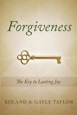 Megbocsátás: A tartós öröm kulcsa - Forgiveness: The Key to Lasting Joy