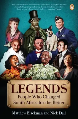 Legends: Twelve People Who Made South Africa a Better Place (Tizenkét ember, akik jobbá tették Dél-Afrikát) - Legends: Twelve People Who Made South Africa a Better Place