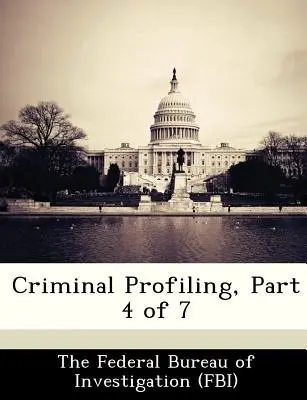 Bűnügyi profilalkotás, 4. rész a 7-ből - Criminal Profiling, Part 4 of 7