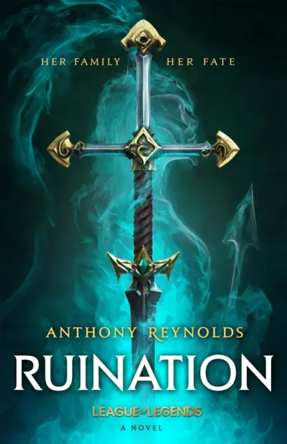 Romlás: A League of Legends Novel - Ruination: A League of Legends Novel