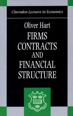 Cégek, szerződések és pénzügyi struktúra - Firms, Contracts, and Financial Structure