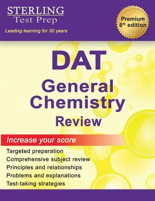 Sterling Test Prep DAT General Chemistry Review: Teljeskörű tantárgyi áttekintés - Sterling Test Prep DAT General Chemistry Review: Complete Subject Review