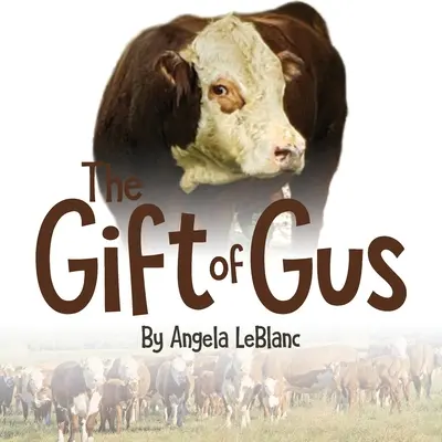 Gus ajándéka - The Gift of Gus